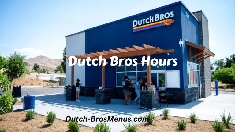 Dutch Bros Hours