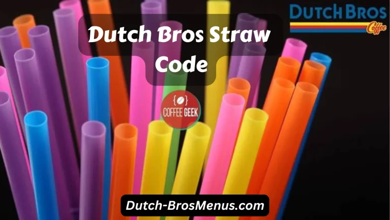 Dutch Bros Straw Code Full Guide [September] 2024