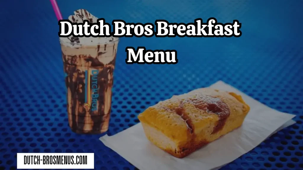 Dutch Bros Breakfast Menu